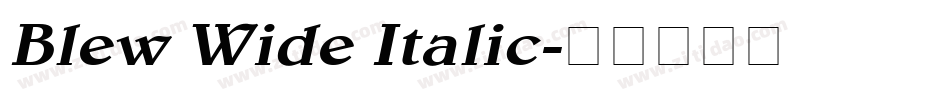 Blew Wide Italic字体转换
